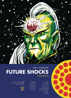 Бумажная книга «The Complete Future Shocks. Volume One», авторов Алан Мур, Стив Мур, Дейв Гиббонс, Стив Диллон, Браян Болланд - фото №1 - миниатюра