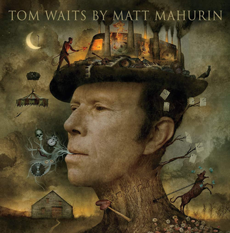 Бумажная книга «Tom Waits by Matt Mahurin», автор Мэтт Мэхурин - фото №3 - миниатюра