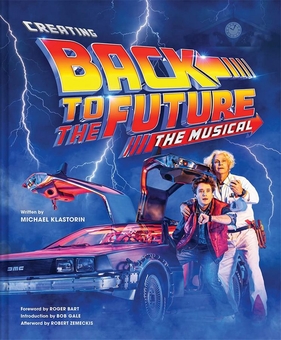 Паперова книга «Creating Back to the Future: The Musical», автор Майкл Класторін - фото №2 - мініатюра