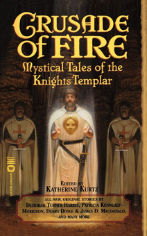 Бумажная книга «Crusade of Fire. Mystical Tales of the Knights Templar», автор Кэтрин Куртц - фото №1 - миниатюра
