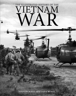 Бумажная книга «The Illustrated History of the Vietnam War », авторов Эндрю Вейст, Крис МакНаб - фото №1 - миниатюра