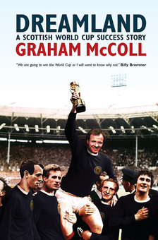 Паперова книга «Dreamland. A Scottish World Cup Success Story», автор Грем Макколл - фото №1 - мініатюра