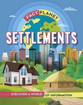 Бумажная книга «Fact Planet. Settlements», автор Иззи Хауэлл - фото №1 - миниатюра