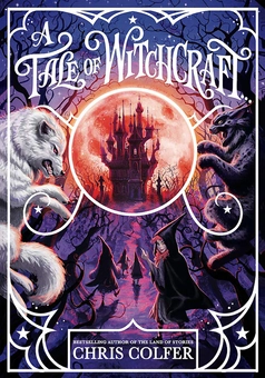 Бумажная книга «A Tale of Witchcraft. A Tale of Magic 2», автор Крис Колфер - фото №1 - миниатюра