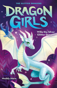 Бумажная книга «Willa the Silver Glitter Dragon», автор Мэдди Мара - фото №2 - миниатюра