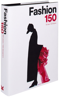 Бумажная книга «Fashion 150. 150 Years, 150 Designers», автор Адриана Пьяцца - фото №1 - миниатюра