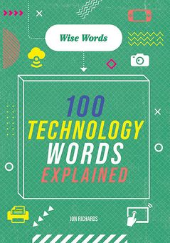 Бумажная книга «100 Technology Words Explained», автор Джон Ричардс - фото №1 - миниатюра