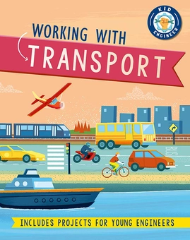 Бумажная книга «Kid Engineer. Working with Transport», автор Соня Ньюленд - фото №1 - миниатюра