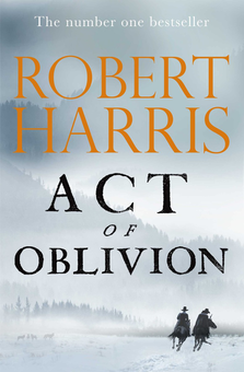 Бумажная книга «Act of Oblivion», автор Роберт Харрис - фото №1 - миниатюра