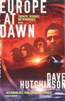 Паперова книга «Europe at Dawn», автор Дейв Хатчінсон - фото №1 - мініатюра