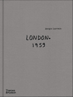 Бумажная книга «Sergio Larrain. London. 1959», автор Роберто Боланьо - фото №1 - миниатюра