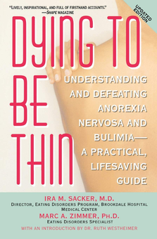 Бумажная книга «Dying to Be Thin. Understanding and Defeating Anorexia Nervosa and Bulimia. A Practical, Lifesaving Guide», авторов Айра М. Сакер, Марк Зиммер - фото №1 - миниатюра