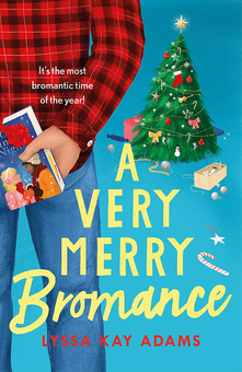 Бумажная книга «A Very Merry Bromance», автор Лисса Кэй Адамс - фото №1 - миниатюра