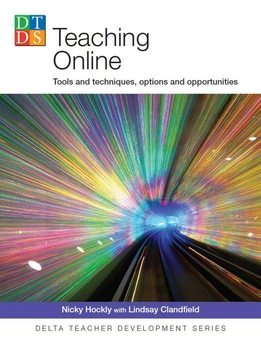 Бумажная книга «Teaching Online. Tools and Techniques, Options and Opportunities», авторов Ники Хокли, Линдси Клэндфилд - фото №1 - миниатюра