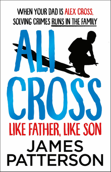 Паперова книга «Ali Cross. Like Father, Like Son», автор Джеймс Паттерсон - фото №1 - мініатюра