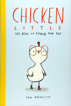 Паперова книга «Chicken Little. The Real and Totally True Tale», автор Сем Веделіч - фото №2 - мініатюра