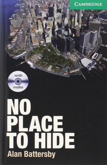 Бумажная книга «No Place to Hide Level 3 Lower-intermediate with Audio CDs», автор Алан Баттерсби - фото №1 - миниатюра