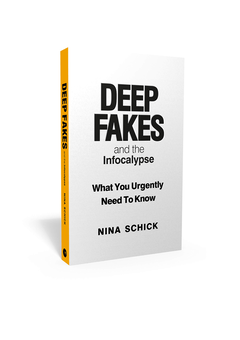 Бумажная книга «Deep Fakes and the Infocalypse. What You Urgently Need To Know», автор Нина Шик - фото №3 - миниатюра