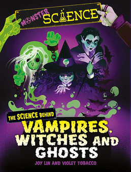 Бумажная книга «The Science Behind Vampires, Witches and Ghosts», автор Джой Лин - фото №1 - миниатюра