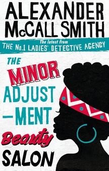 Бумажная книга «The Minor Adjustment Beauty Salon», автор Александер Макколл Смит - фото №1 - миниатюра