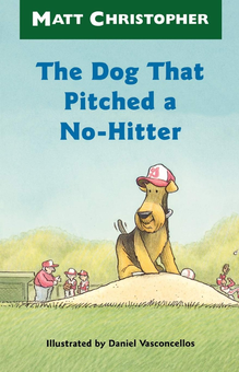 Паперова книга «The Dog That Pitched a No-Hitter», автор Метт Крістофер - фото №1 - мініатюра