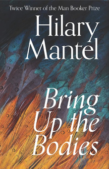 Бумажная книга «Bring Up the Bodies», автор Хилари Мантел - фото №1 - миниатюра