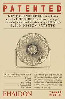 Бумажная книга «Patented. 1,000 Design Patents», автор Томас Ринальди - фото №1 - миниатюра