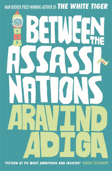 Бумажная книга «Between the Assassinations», автор Аравинд Адига - фото №1 - миниатюра