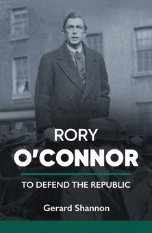 Паперова книга «Rory O'Connor: To Defend the Republic», автор Жерар Шеннон - фото №1 - мініатюра