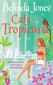 Бумажная книга «Cafe Tropicana», автор Белинда Джонс - фото №2 - миниатюра