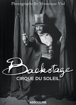 Паперова книга «Backstage Cirque Du Soleil», автор Веронік Віал - фото №1 - мініатюра