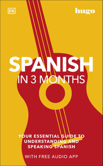 Бумажная книга «Spanish in 3 Months with Free Audio App. Your Essential Guide to Understanding and Speaking Spanish» - фото №1 - миниатюра
