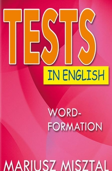 Бумажная книга «Tests in English. Word-Formation», автор Мариуш Миштал - фото №1 - миниатюра