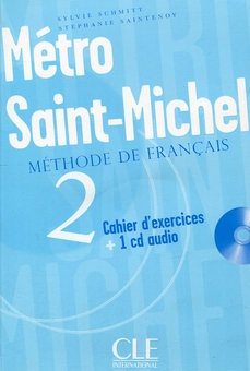 Бумажная книга «Métro Saint Michel 2 - Livre (+ CD audio)», авторов Силви Шмитт, Стефани Сайнтеной - фото №1 - миниатюра