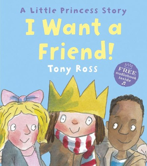 Бумажная книга «I Want a Friend!», автор Тони Росс - фото №1 - миниатюра