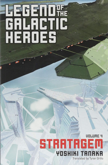 Бумажная книга «Legend of the Galactic Heroes. Volume 4», автор Есики Танака - фото №1 - миниатюра