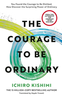 Бумажная книга «The Courage to be Ordinary», автор Ичиро Кишими - фото №1 - миниатюра