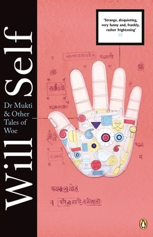 Бумажная книга «Dr Mukti and Other Tales of Woe», автор Уилл Селф - фото №2 - миниатюра