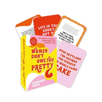 Паперова книга «Women Don't Owe You Pretty. The Card Deck 50 Cards to Protect Your Energy and Find Self-Love» - фото №1 - мініатюра
