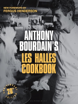 Бумажная книга «Anthony Bourdain's Les Halles Cookbook: 20th Anniversary Edition», автор Энтони Бурден - фото №1 - миниатюра