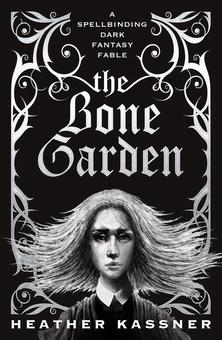 Бумажная книга «The Bone Garden», автор Хизер Касснер - фото №2 - миниатюра