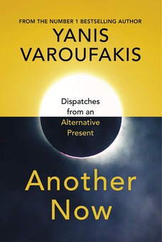Паперова книга «Another Now», автор Яніс Варуфакіс - фото №1 - мініатюра