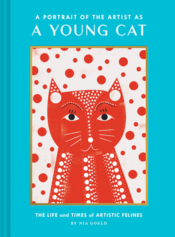 Бумажная книга «A Portrait of the Artist as a Young Cat», автор Ниа Гулд - фото №1 - миниатюра