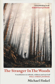 Бумажная книга «The Stranger in the Woods», автор Майкл Финкель - фото №1 - миниатюра