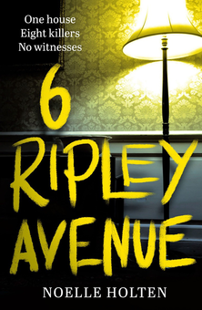 Бумажная книга «6 Ripley Avenue», автор Ноэль Холтен - фото №1 - миниатюра