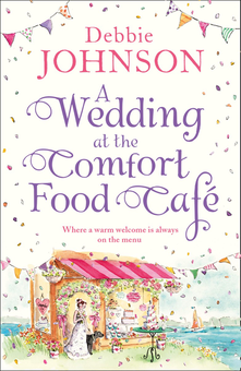 Бумажная книга «A Wedding at the Comfort Food Cafe», автор Дебби Джонсон - фото №1 - миниатюра
