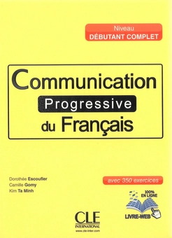 Паперова книга «Communication progressive du francais - niveau debutant complet avec 350 exercises» - фото №1 - мініатюра