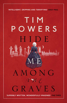 Паперова книга «Hide Me Among the Graves», автор Тім Пауерс - фото №1 - мініатюра