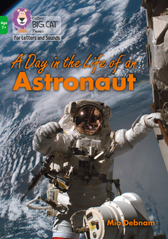 Бумажная книга «A Day in the Life of an Astronaut: Band 05/Green» - фото №1 - миниатюра