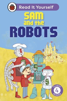 Паперова книга «Sam and the Robots. Level 4. Fluent Reader», автор Менді Росс - фото №1 - мініатюра